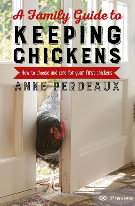 A Family Guide To Keeping Chickens