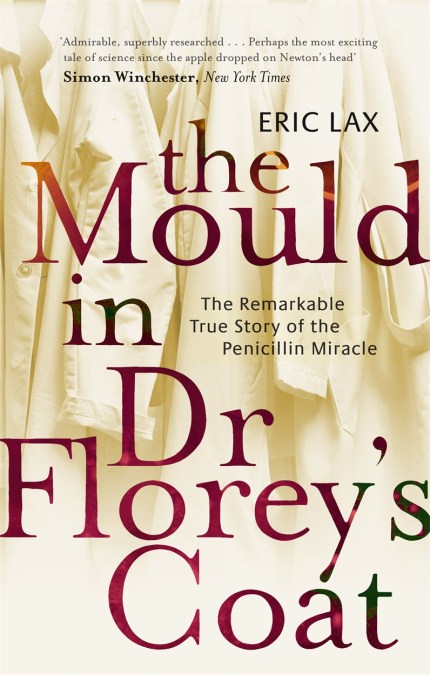 The Mould In Dr Florey’s Coat