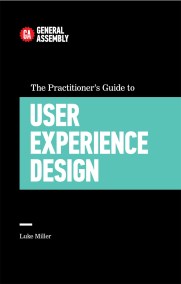 The Practitioner’s Guide To User Experience Design