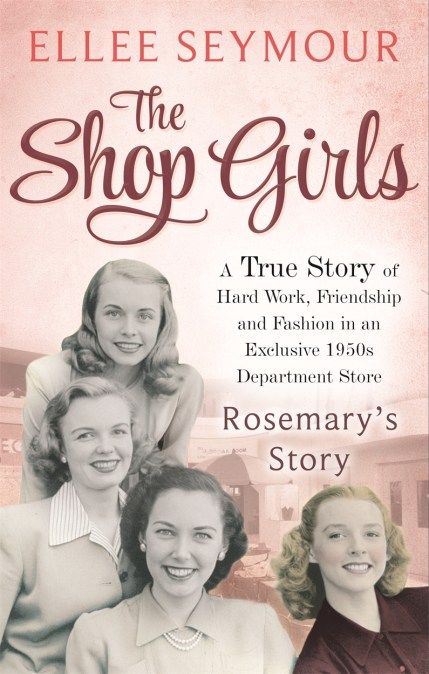 The Shop Girls: Rosemary’s Story