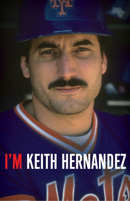 I’m Keith Hernandez