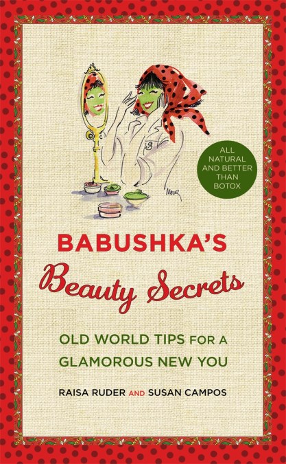 Babushka’s Beauty Secrets