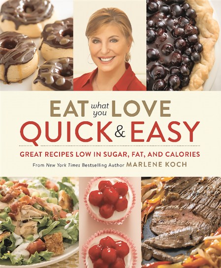 Eat What You Love: Quick and Easy