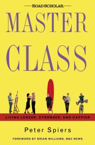 Master Class: Living Longer, Stronger and Happier