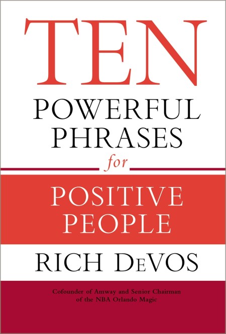 Ten Powerful Phrases For Positive People