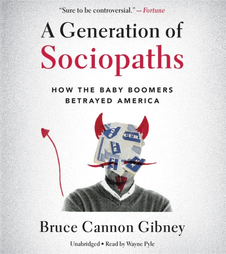 A Generation of Sociopaths