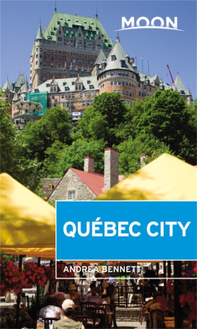 Moon Québec City (Second Edition)
