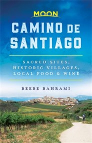 Moon Camino de Santiago (First Edition)
