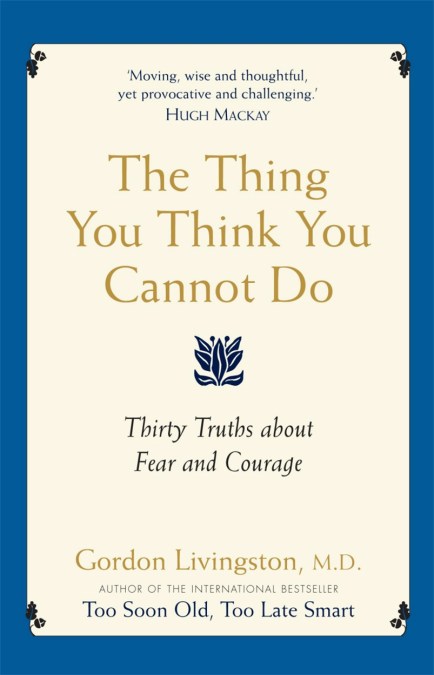 The Thing You Think You Cannot Do