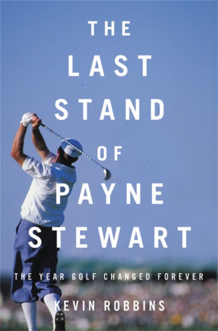The Last Stand of Payne Stewart