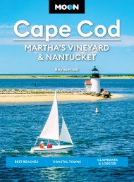 Moon Cape Cod, Martha’s Vineyard & Nantucket (Seventh Edition)