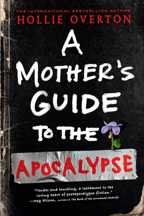 A Mother’s Guide to the Apocalypse