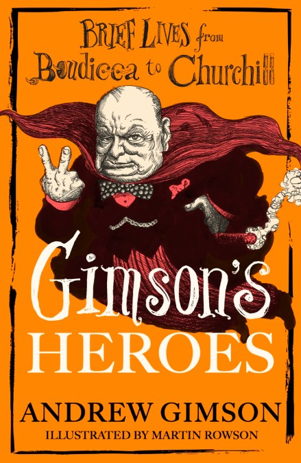 Gimson’s Heroes
